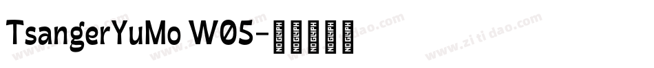 TsangerYuMo W05字体转换